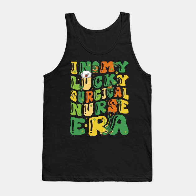 In My Lucky Surgical Nurse Era Saint Patrick Day Fun Groovy Tank Top by JUST PINK